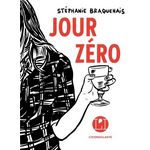 JOUR ZERO, Braquehais Stéphanie