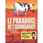 LE PARADOXE DE L'ABONDANCE, Clément Hugo