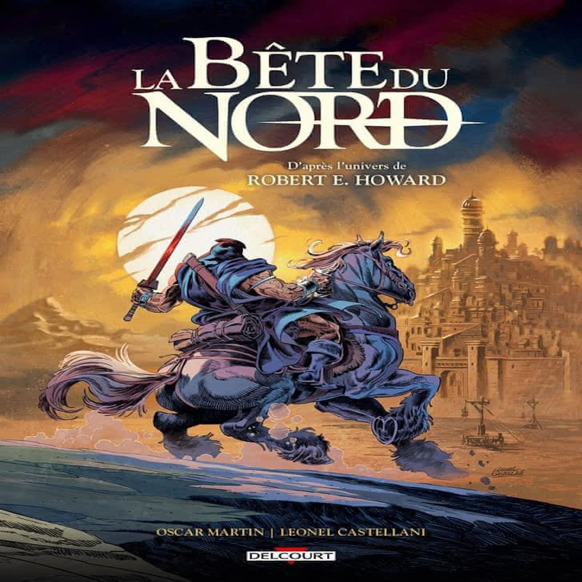 LA BETE DU NORD. LA CITE DES MENSONGES, Martin Oscar