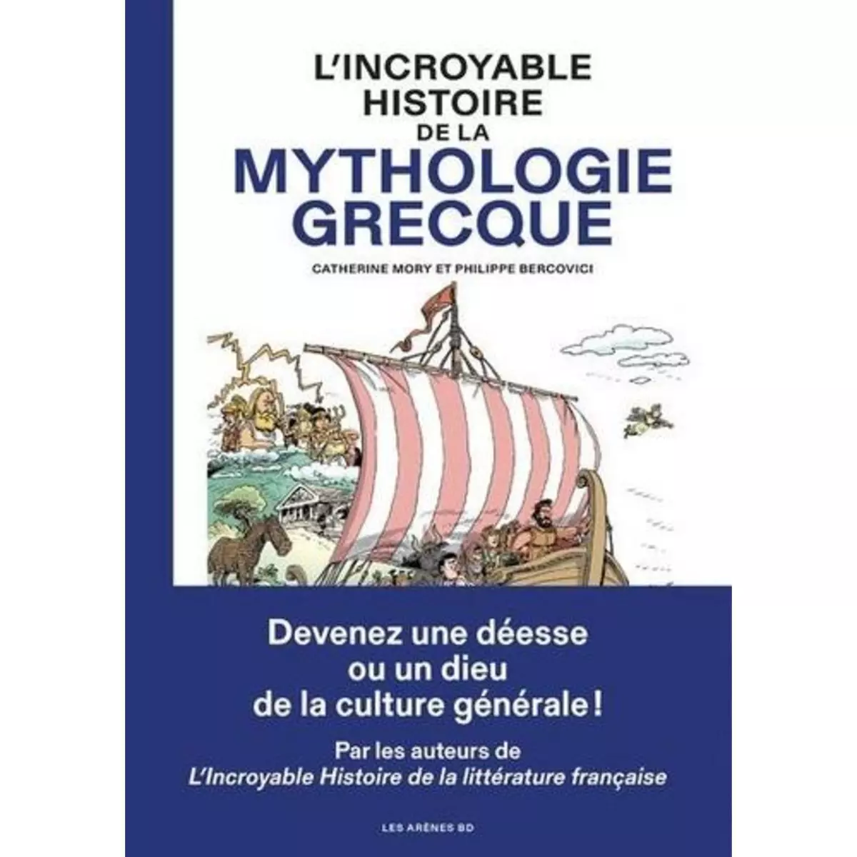  L'INCROYABLE HISTOIRE DE LA MYTHOLOGIE GRECQUE, Mory Catherine