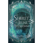 LE SECRET DU JEUNE PRETENDANT, Valente Marie