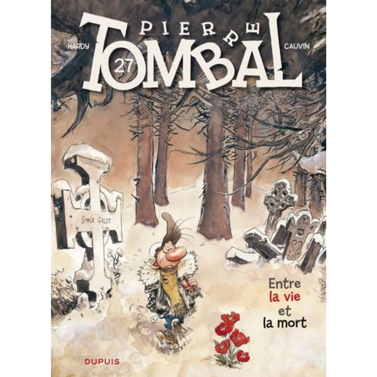 PIERRE TOMBAL TOME 27 : ENTRE LA VIE ET LA MORT, Hardy
