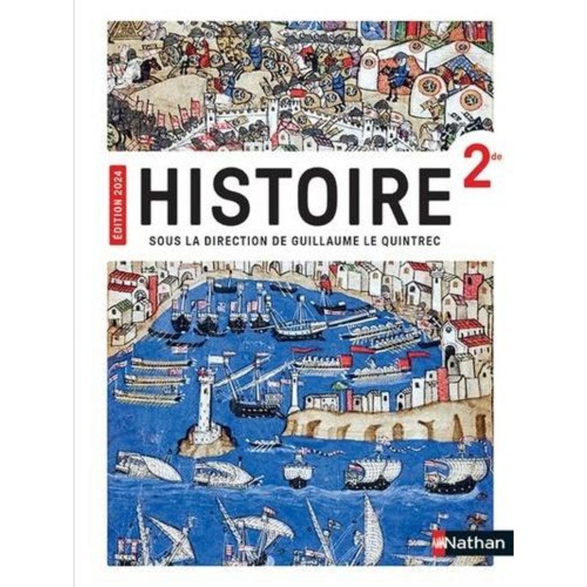 HISTOIRE 2DE. EDITION 2024, Le Quintrec Guillaume