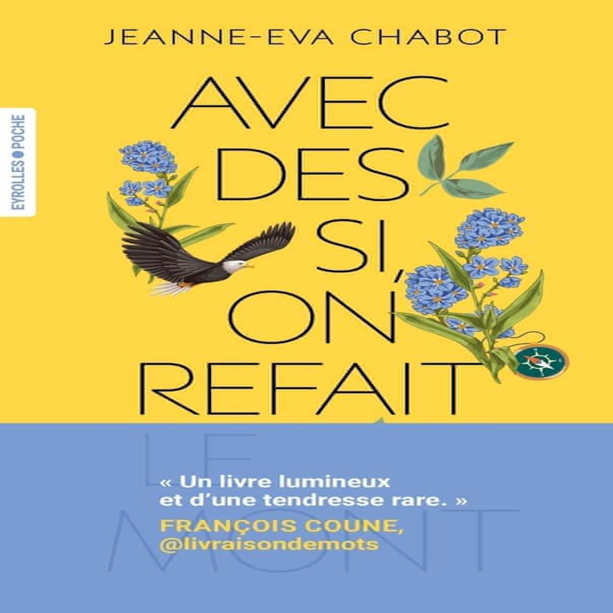 AVEC DES SI, ON REFAIT LE MONT, Chabot Jeanne-Eva
