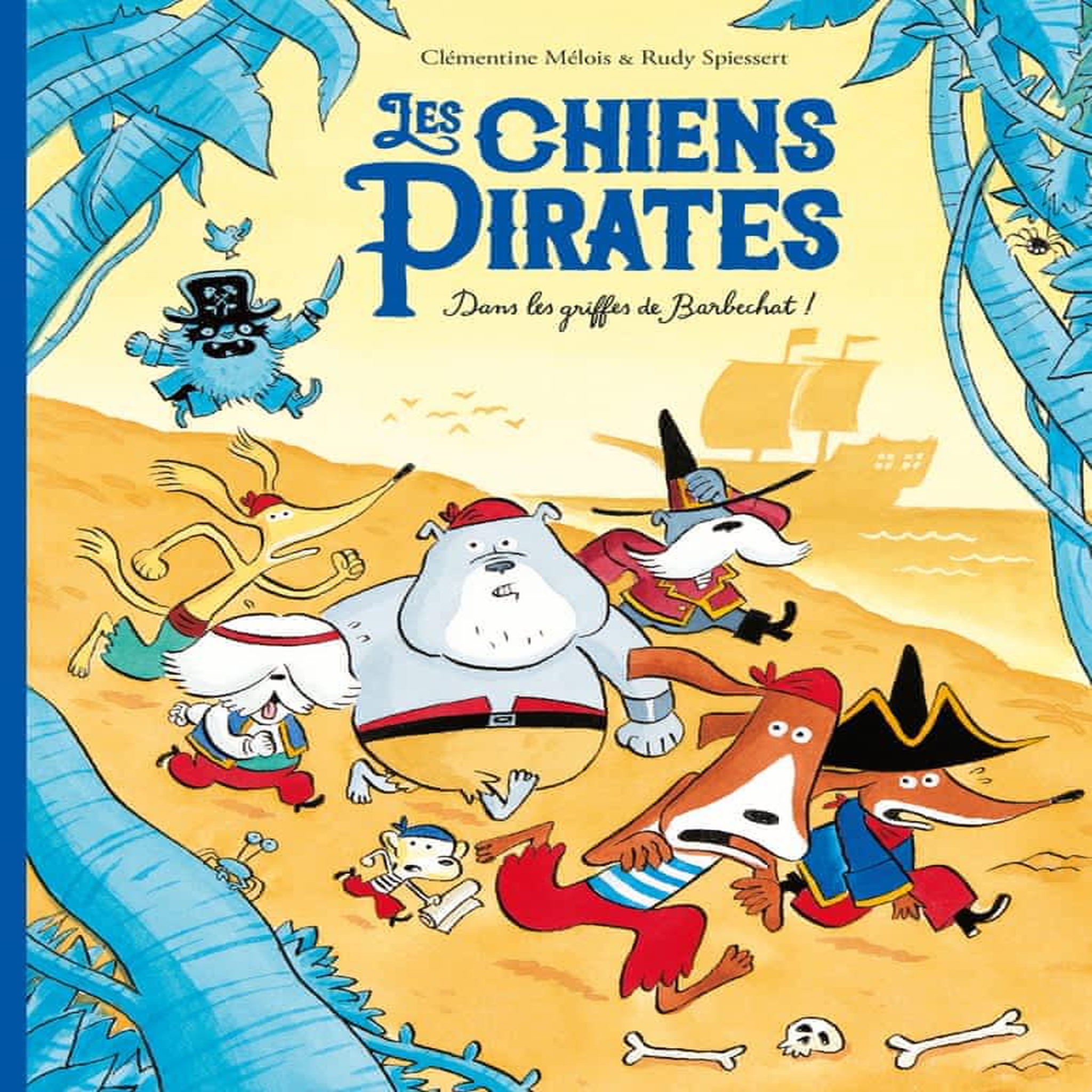 LES CHIENS PIRATES : DANS LES GRIFFES DE BARBECHAT !, Mélois Clémentine