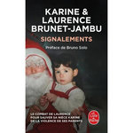 SIGNALEMENTS. LE COMBAT DE LAURENCE POUR SAUVER SA NIECE KARINE DE LA VIOLENCE DE SES PARENTS, Brunet-Jambu Laurence