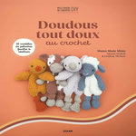 DOUDOUS TOUT DOUX AU CROCHET. 16 PELUCHES ADORABLES ET FACILES A CROCHETER, McNutt Lindsay