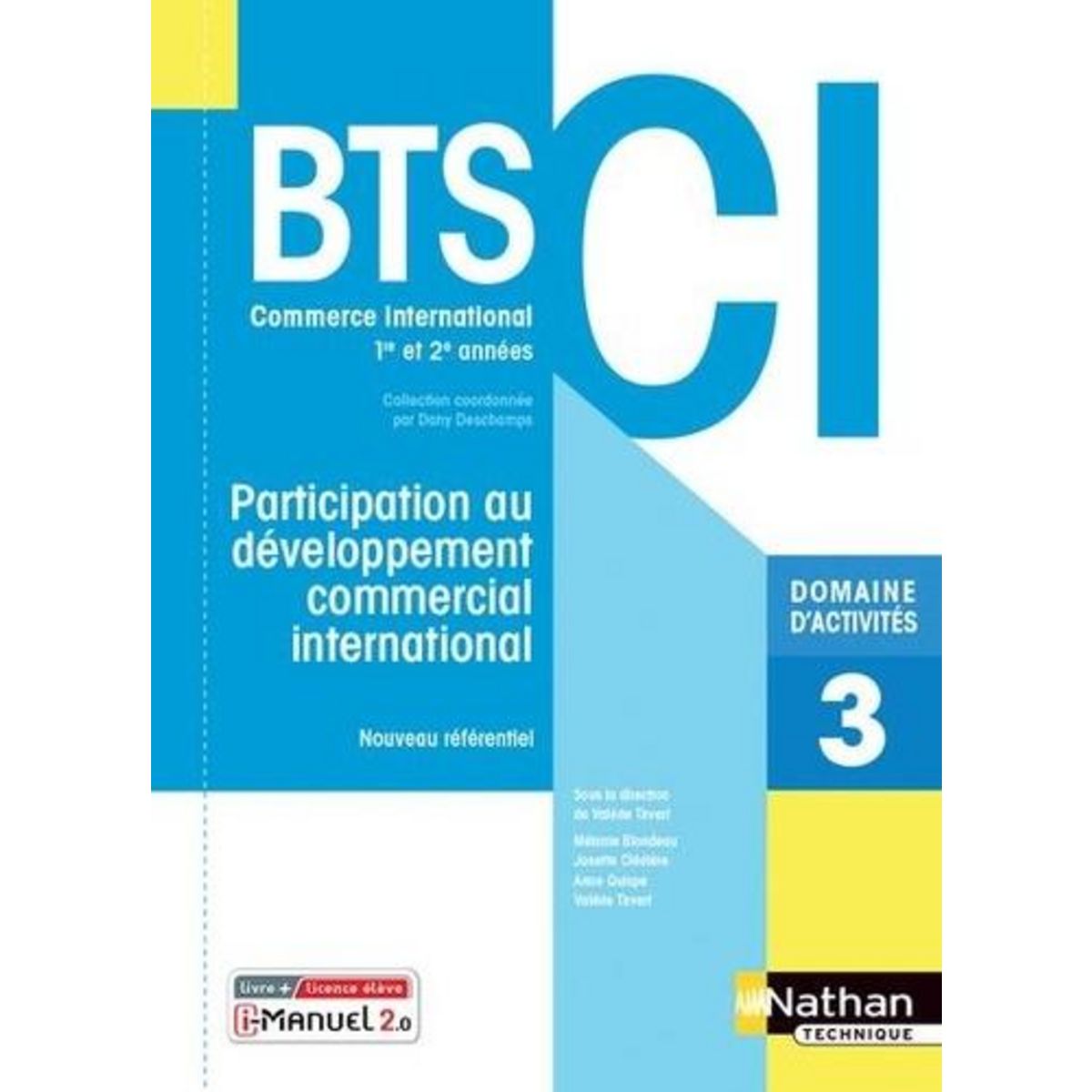 PARTICIPATION AU DEVELOPPEMENT COMMERCIAL INTERNATIONAL BTS CI 1RE ET 2E ANNEES. DOMAINE D'ACTIVITES 3, EDITION 2021, Tirvert Valérie