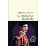 LA MAUVAISE HABITUDE, Portero Alana S.