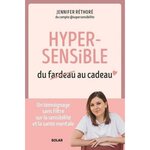 HYPERSENSIBLE, DU FARDEAU AU CADEAU, Réthoré Jennifer