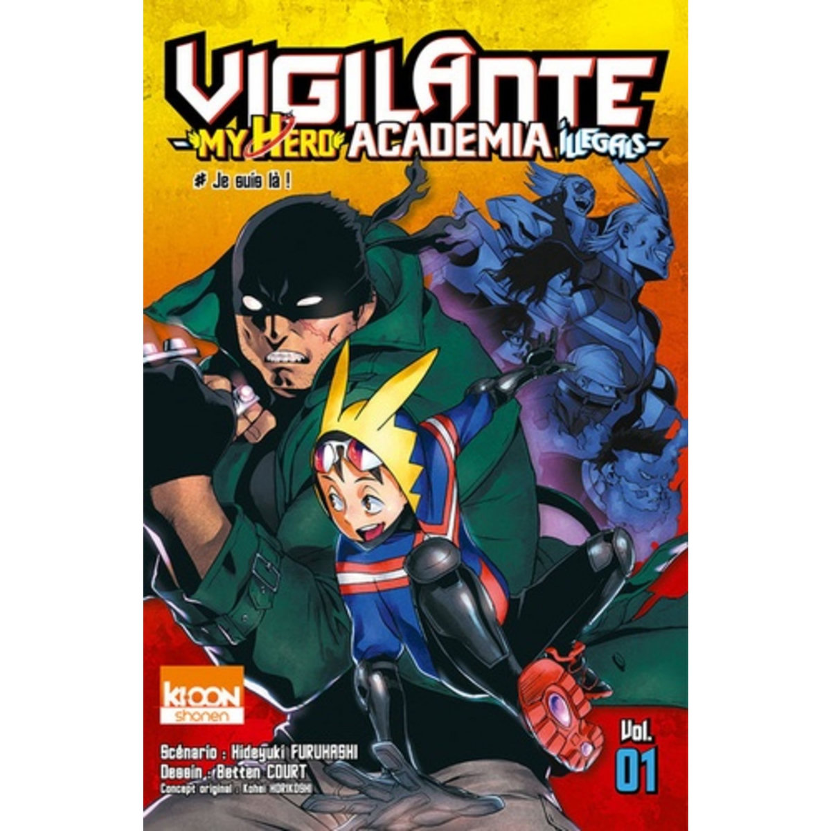  Vigilante My Hero Academia Illegals Tome 1 : Je suis là !, Furuhashi Hideyuki