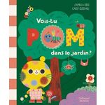 VOIS-TU POM DANS LE JARDIN ?, Reid Camilla