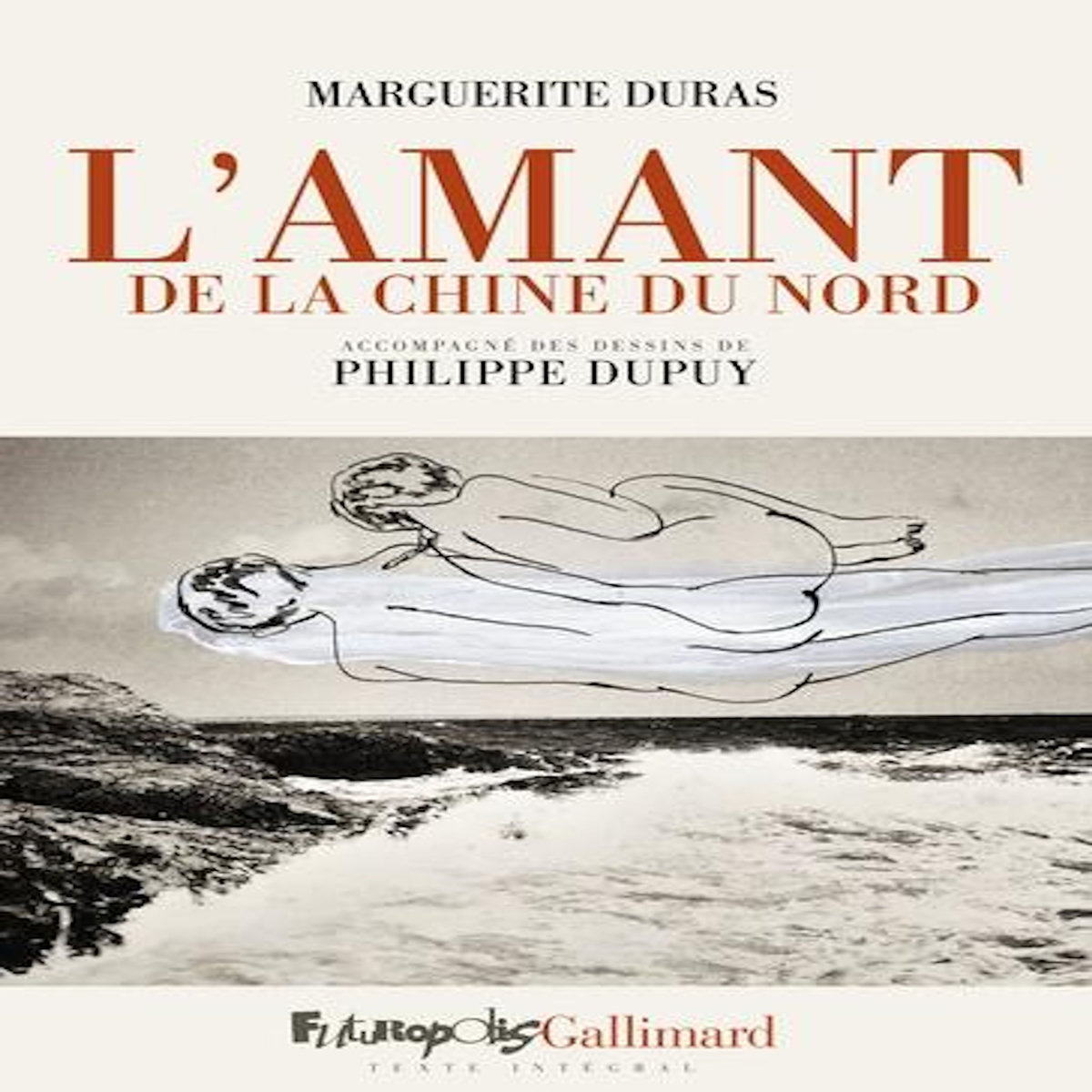 L'AMANT DE LA CHINE DU NORD, Duras Marguerite