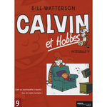 CALVIN ET HOBBES INTEGRALE TOME 9 : GARE AU PSYCHOPATHE A RAYURES ! ; QUE DE MISERE HUMAINE !, Watterson Bill