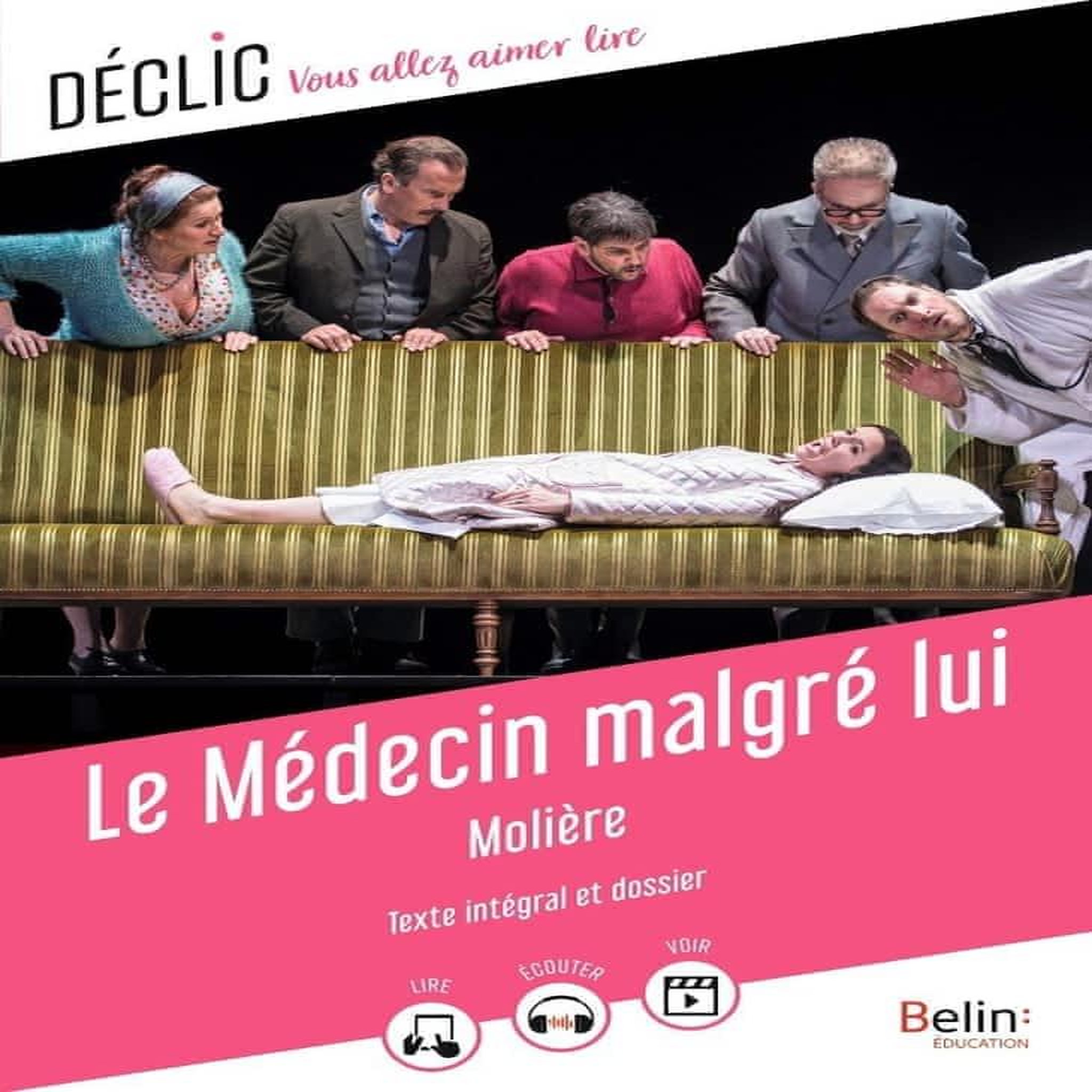 LE MEDECIN MALGRE LUI, Molière