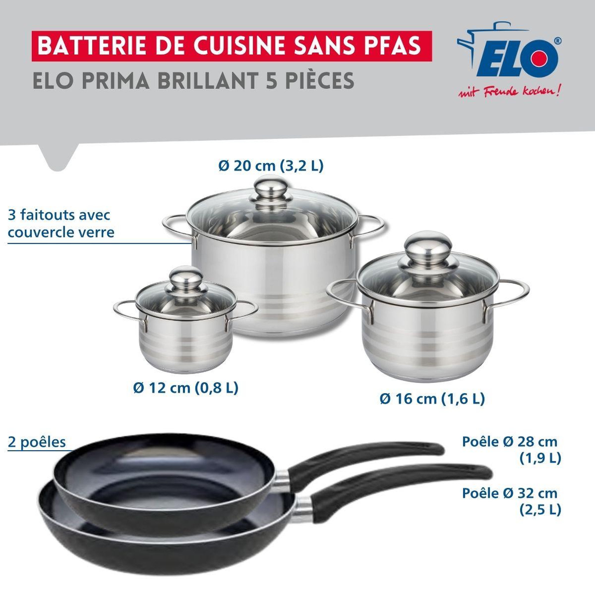 Voir la diapositive 2 : ELO Ensemble de 2 poêles de cuisson 28 et 32 cm et 3 faitouts 12, 16 et 20 cm elo prima brillant