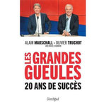 LES  GRANDES GUEULES . 20 ANS DE SUCCES, Marschall Alain