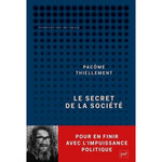 LE SECRET DE LA SOCIETE, Thiellement Pacôme