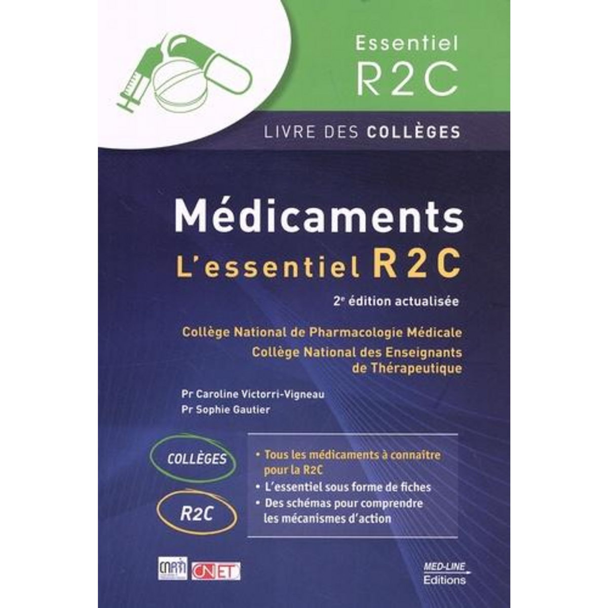 MEDICAMENTS. L'ESSENTIEL R2C, 2E EDITION ACTUALISEE, Victorri-Vigneau Caroline