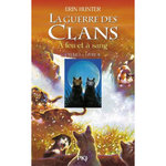 LA GUERRE DES CLANS (CYCLE 1) TOME 2 : A FEU ET A SANG, Hunter Erin
