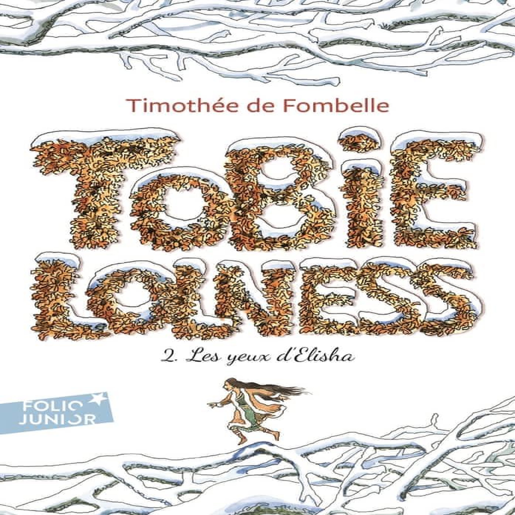 TOBIE LOLNESS TOME 2 : LES YEUX D'ELISHA, Fombelle Timothée de