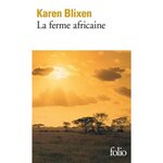 LA FERME AFRICAINE, Blixen Karen