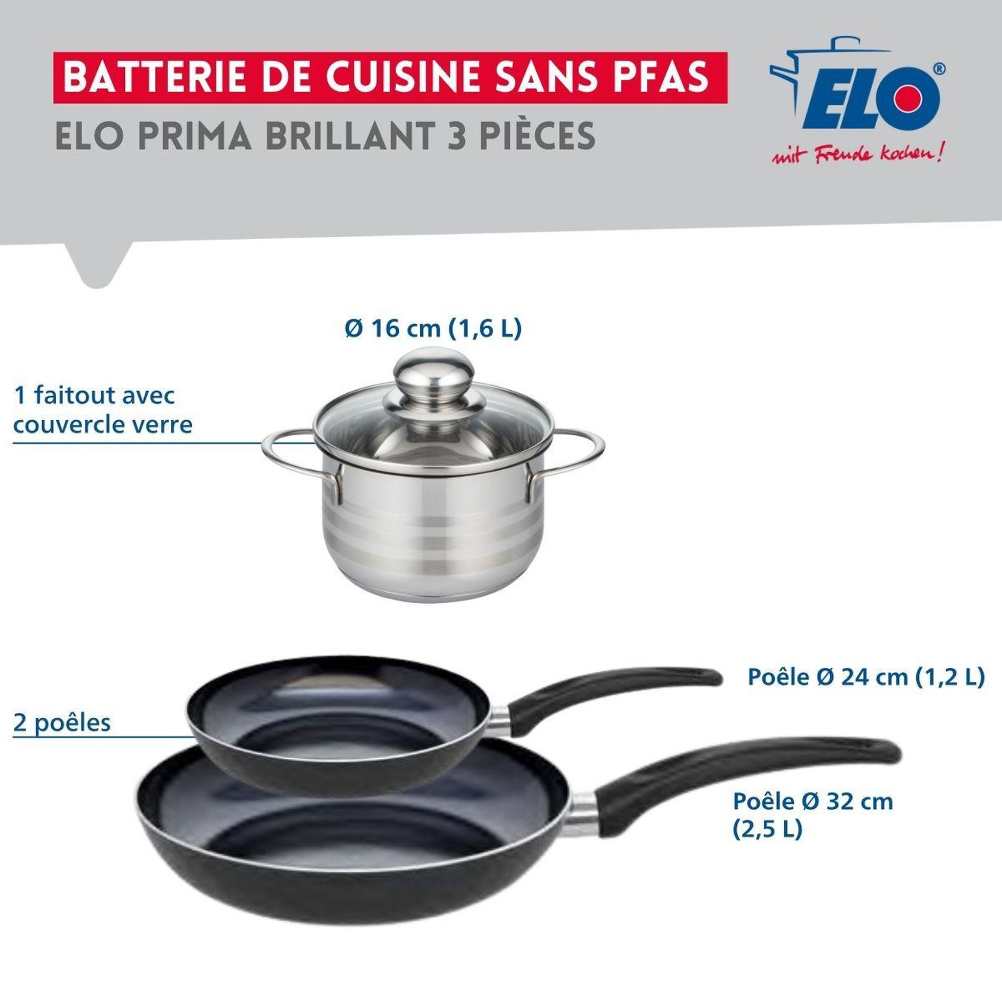 Voir la diapositive 2 : ELO Ensemble de 2 poêles de cuisson 24 et 32 cm et 1 faitout 16 cm elo prima brillant