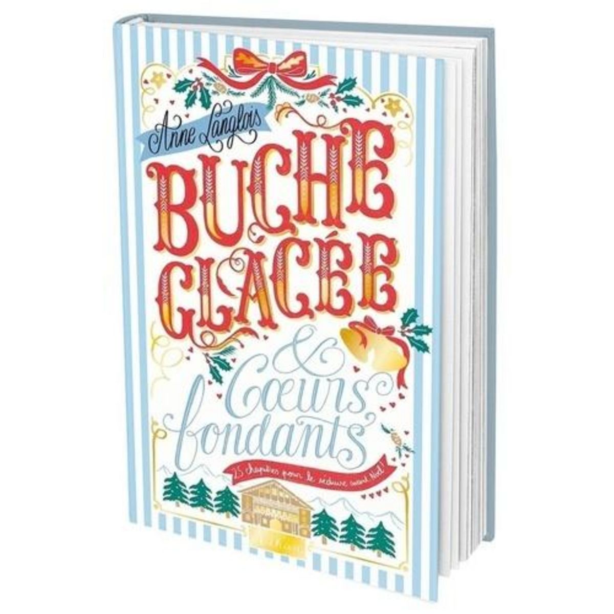 BUCHE GLACEE & COEURS FONDANTS, Langlois Anne