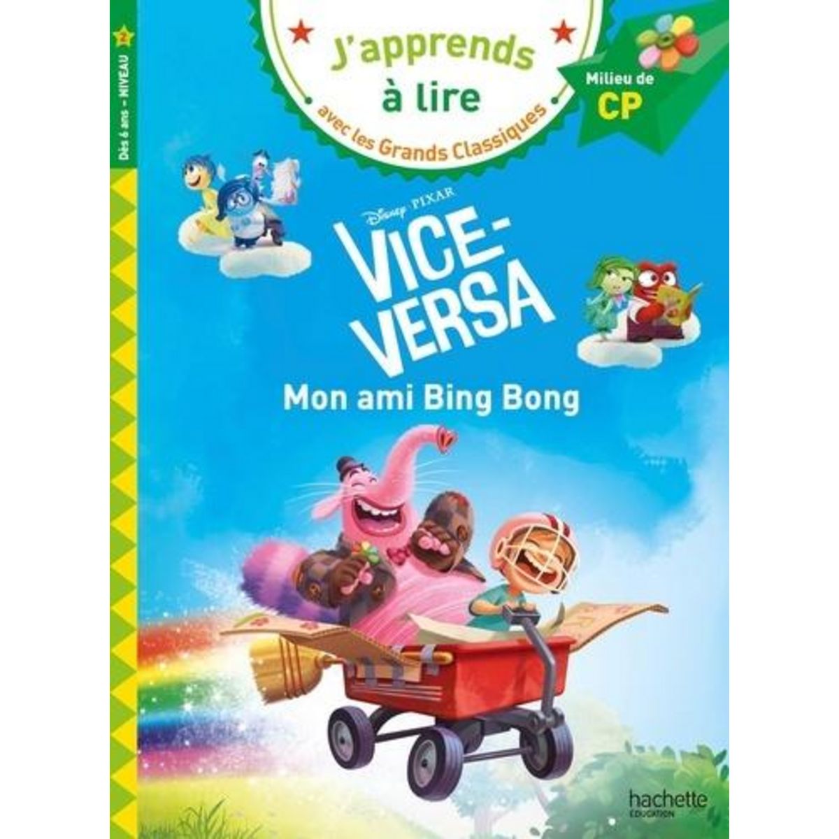 VICE-VERSA, MON AMI BING BONG. MILIEU DE CP - NIVEAU 2, Albertin Isabelle