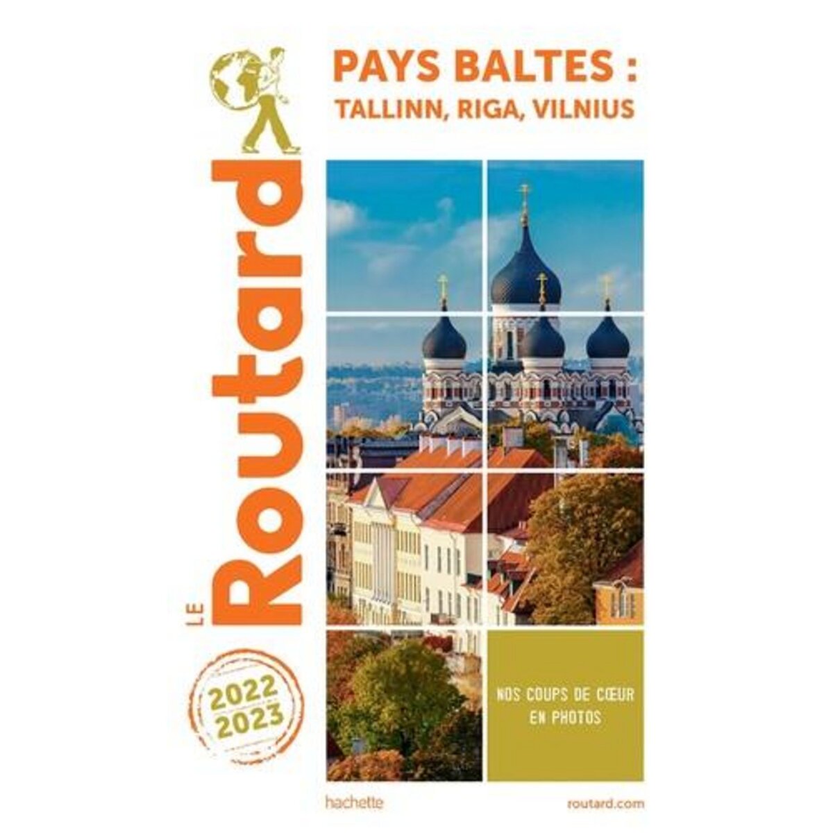 PAYS BALTES. TALLINN, RIGA, VILNIUS, EDITION 2022-2023, Le Routard