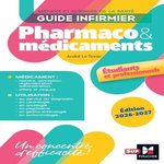 GUIDE INFIRMIER PHARMACO & MEDICAMENTS. DEI  NOUVEAU PROGRAMME, EDITION 2026-2027, Le Texier André