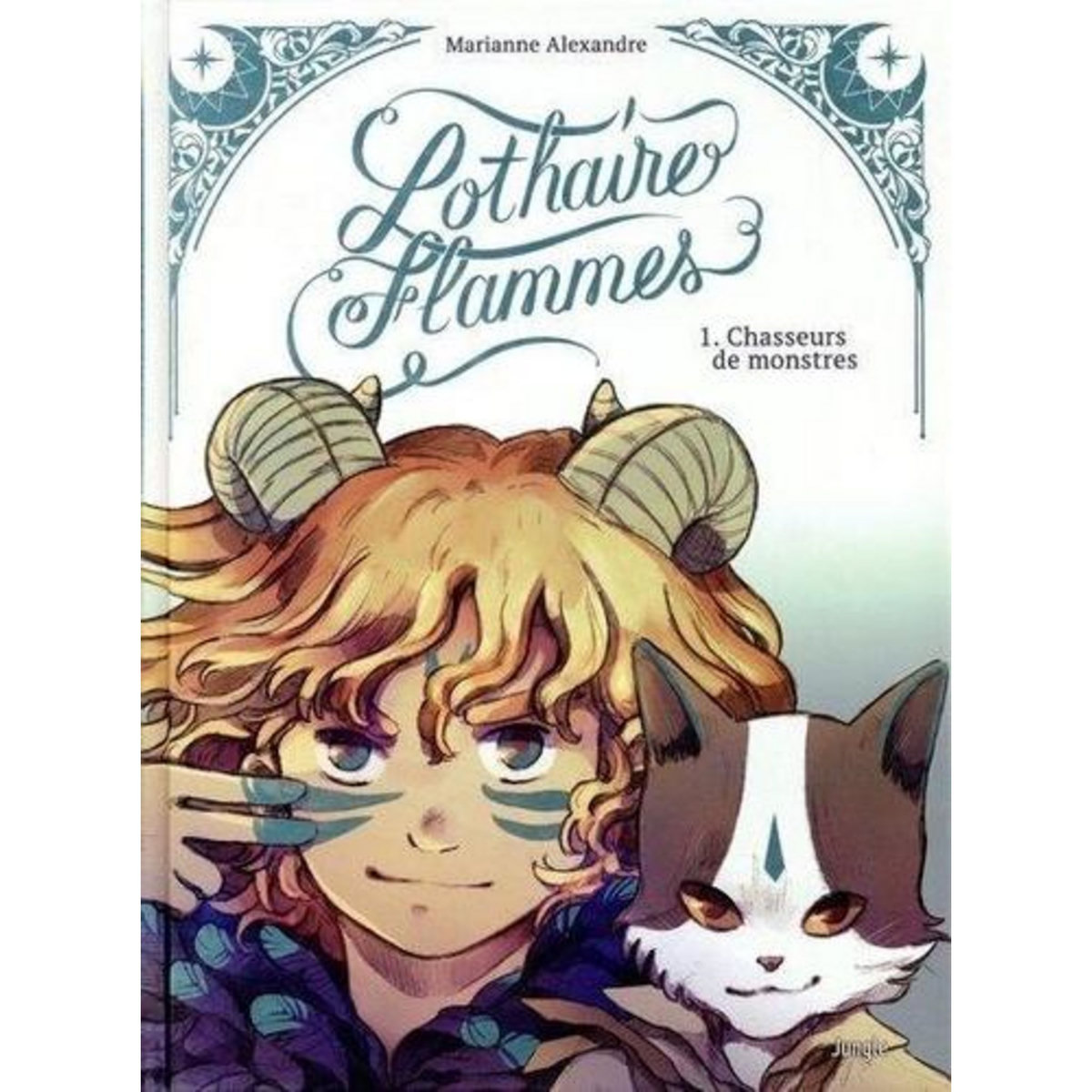 LOTHAIRE FLAMMES TOME 1 : CHASSEUR DE MONSTRES. EDITION COLLECTOR, Alexandre Marianne