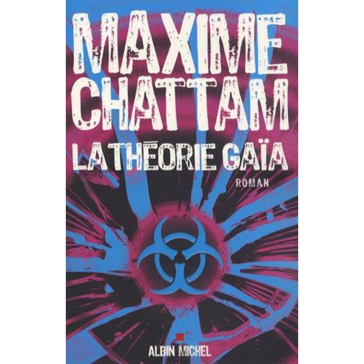 LA THEORIE GAIA, Chattam Maxime