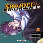 SHINOBI UNDERCOVER TOME 1 , Takegushi Ippon