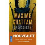 UN(E)SECTE, Chattam Maxime