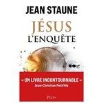 JESUS L'ENQUETE, Staune Jean