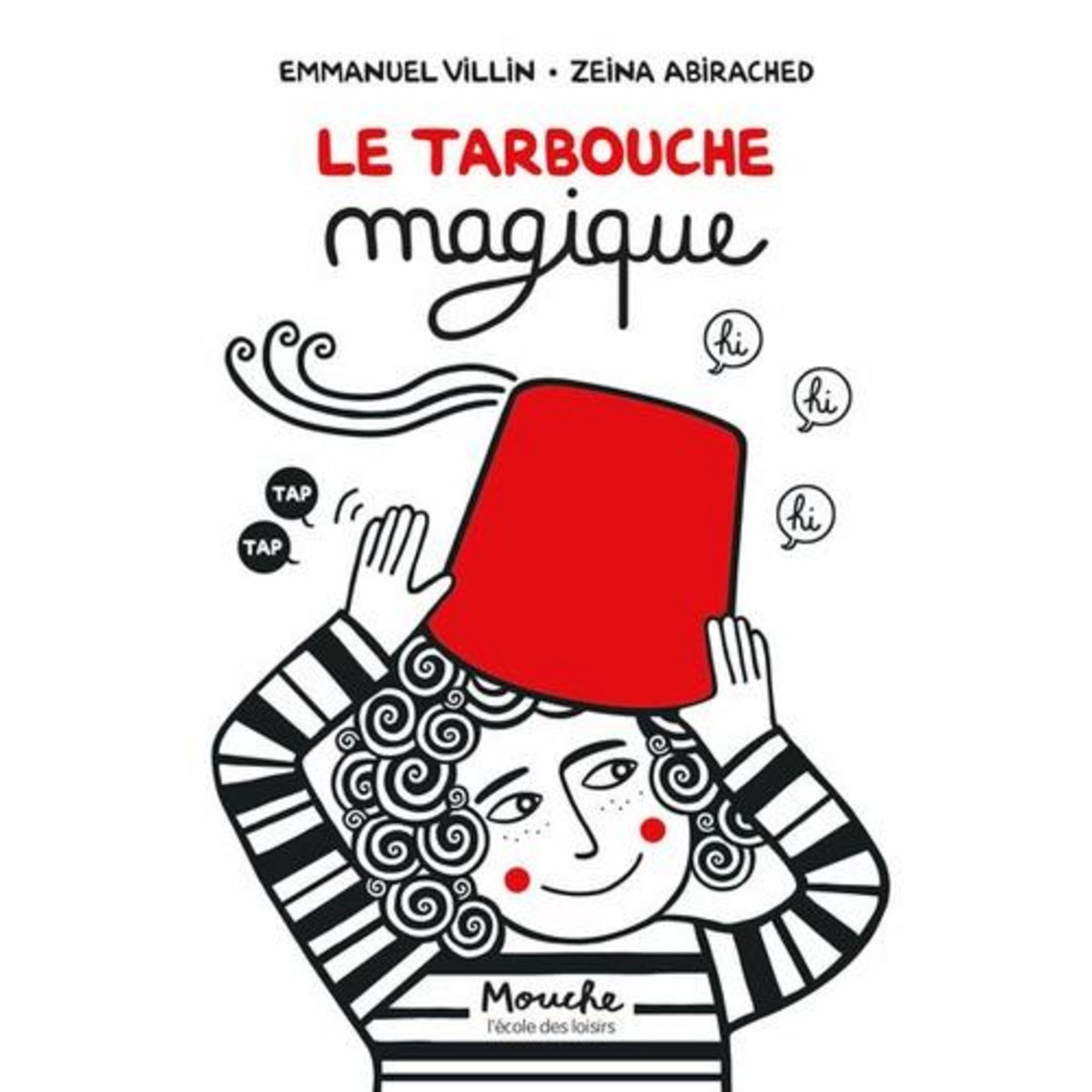 LE TARBOUCHE MAGIQUE, Villin Emmanuel
