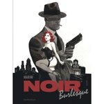 NOIR BURLESQUE TOME 1 , Marini Enrico