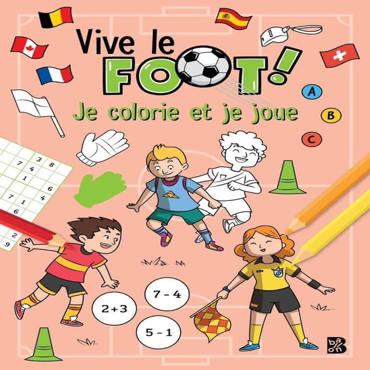 VIVE LE FOOT !, Ballon