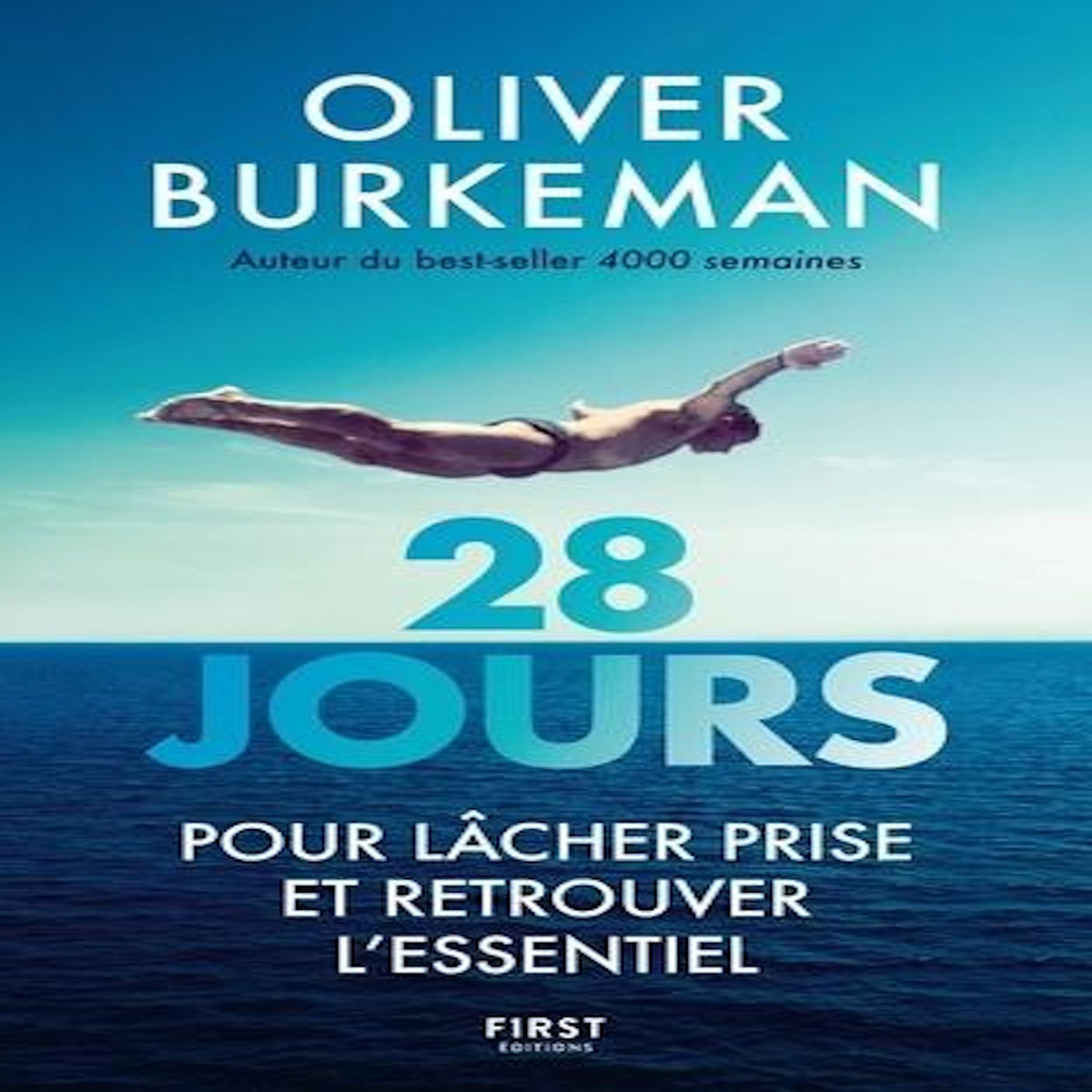 28 JOURS POUR LACHER PRISE ET RETROUVER L'ESSENTIEL. VOTRE PROGRAMME POUR TROUVER LE TEMPS DE FAIRE CE QUI COMPTE VRAIMENT, Burkeman Oliver