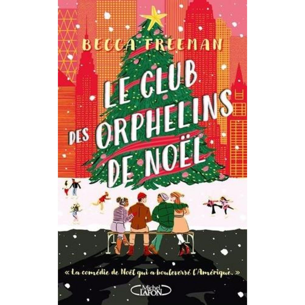 LE CLUB DES ORPHELINS DE NOEL, Freeman Becca