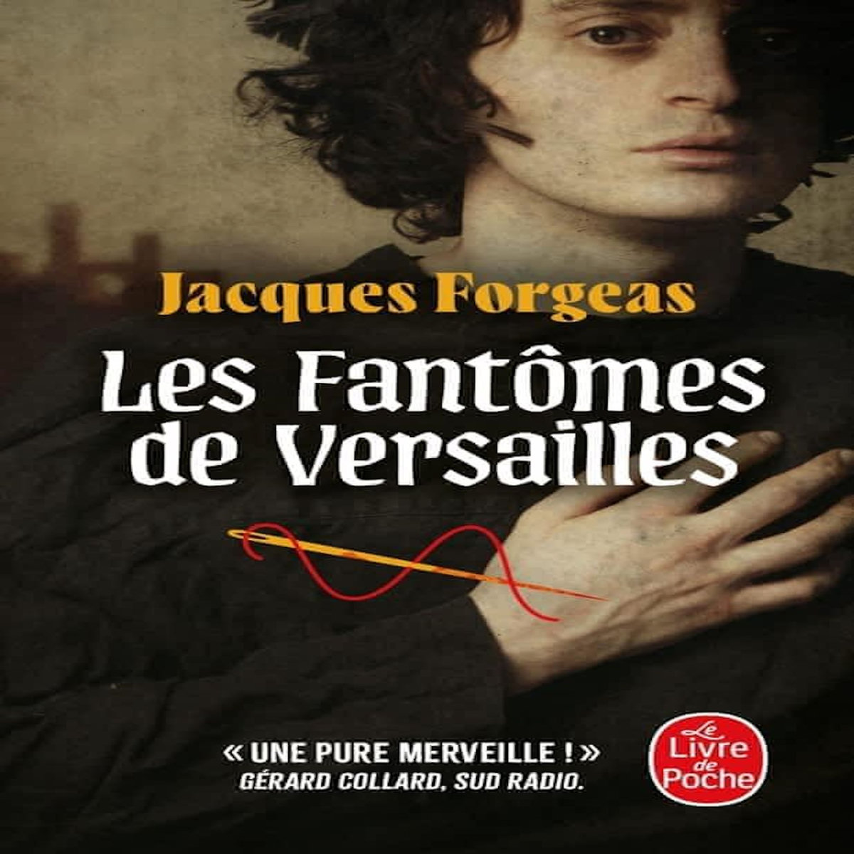 LES FANTOMES DE VERSAILLES TOME 1 , Forgeas Jacques