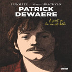 PATRICK DEWAERE. A PART CA LA VIE EST BELLE, Bollée Laurent-Frédéric