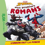 MES PREMIERS ROMANS SPIDER-MAN TOME 5 : L'UNION FAIT LA FORCE, Marvel