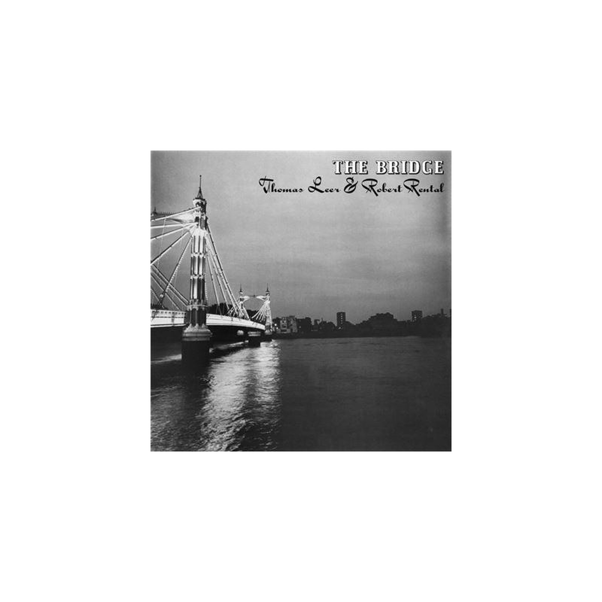 Vinyle 33t the bridge (réédition) thomas leer & robert rental 2022