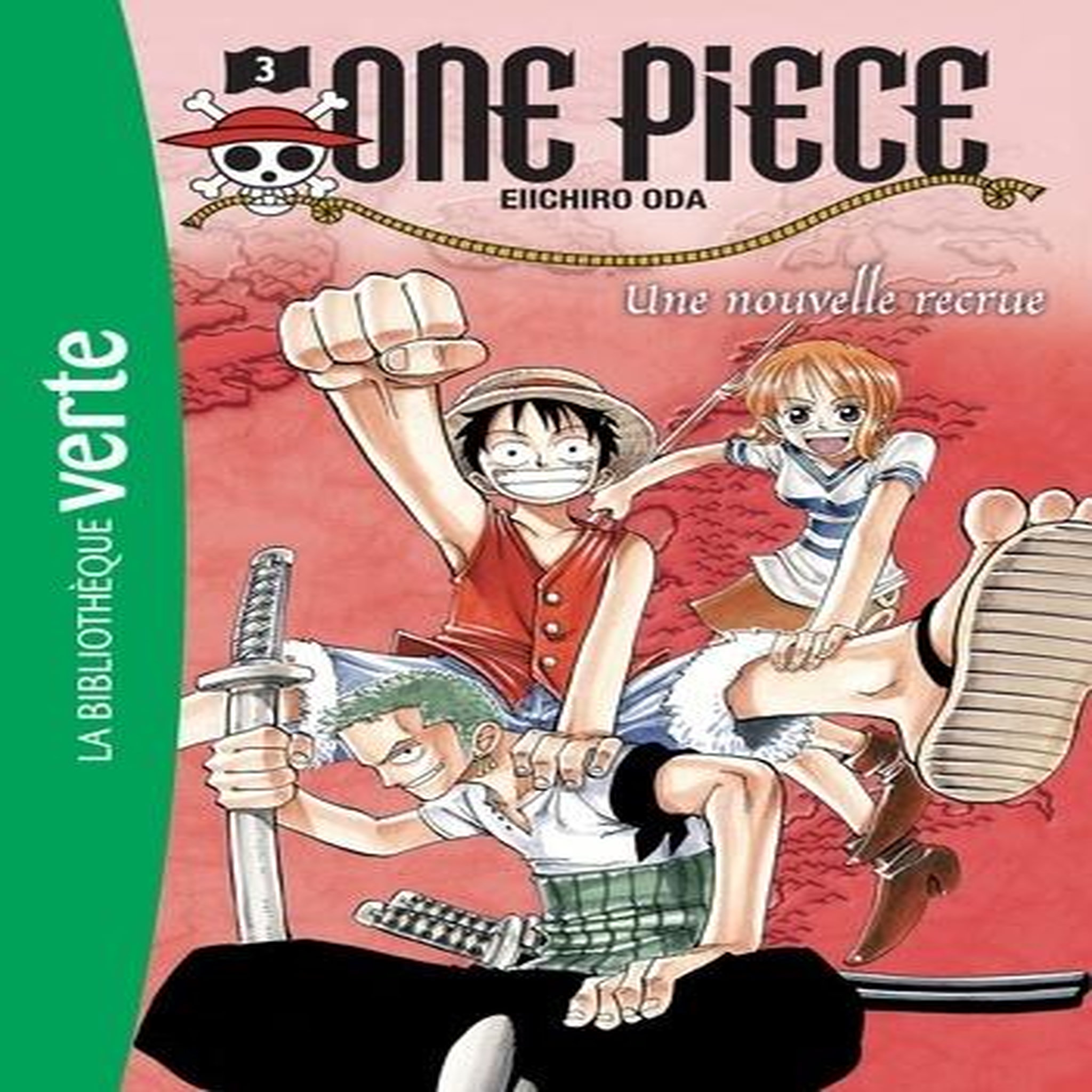 ONE PIECE TOME 3 : UNE NOUVELLE RECRUE, Oda Eiichirô