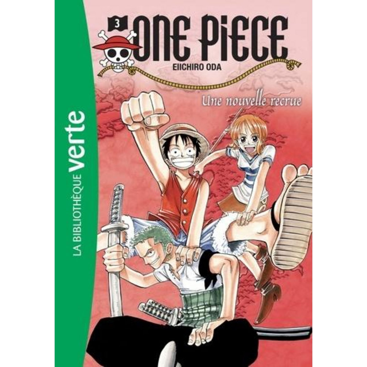 ONE PIECE TOME 3 : UNE NOUVELLE RECRUE, Oda Eiichirô