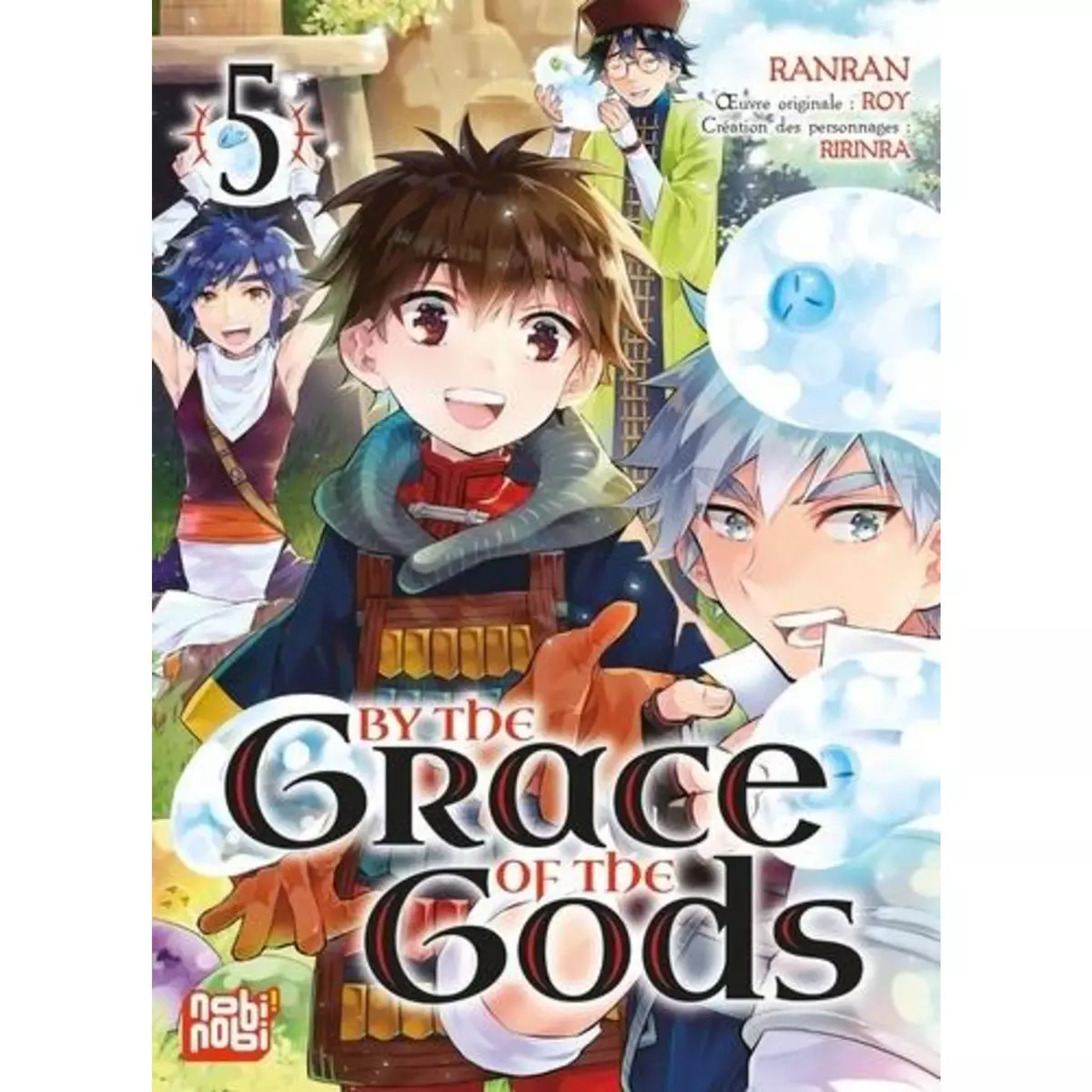  BY THE GRACE OF THE GODS TOME 5 , Ranran