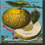THE BOOK OF CITRUS FRUITS. THE COMPLETE PLATES 1708-1714, EDITION FRANCAIS-ANGLAIS-ALLEMAND, Lauterbach Iris