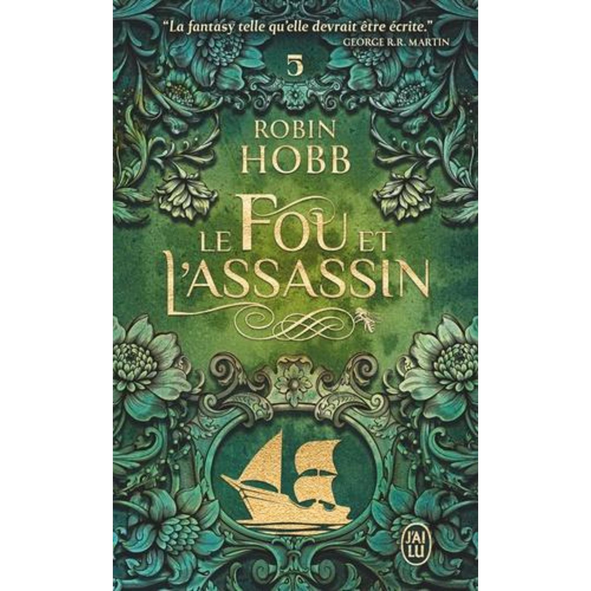 LE FOU ET L'ASSASSIN TOME 5 : SUR LES RIVES DE L'ART, Hobb Robin